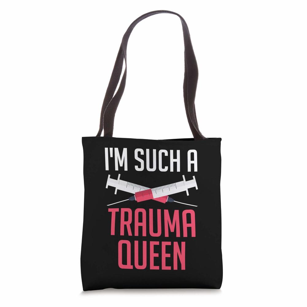 Im Such A Trauma Queen Hilarious Desn Doctors Nurses Tote Bag UwU